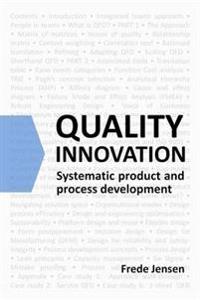 Quality Innovation: Systematic Product and Process Development