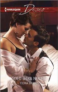 Solo Otra Noche: (Just One More Night)