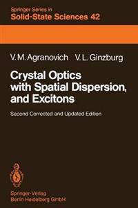 Crystal Optics with Spatial Dispersion, and Excitons