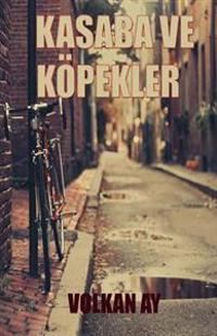 Kasaba Ve Kopekler
