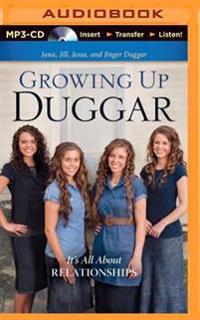 Growing Up Duggar: It's All about Relationships