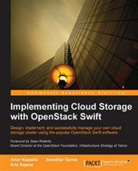 Implementing Cloud Storage with OpenStack Swift
