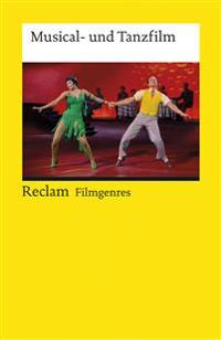 Filmgenres: Musical- und Tanzfilm