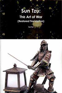 Sun Tzu: The Art of War (Restored Translation)