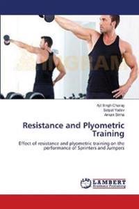 Resistance and Plyometric Training