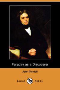 FARADAY AS A DISCOVERER