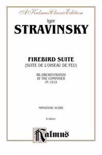 Firebird Suite (as Reorchestrated by the Composer in 1919): Miniature Score, Miniature Score