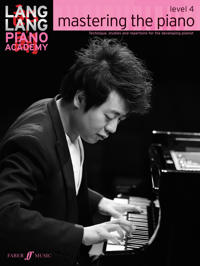 Lang Lang Piano Academy -- Mastering the Piano: Level 4
