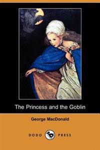 The Princess and the Goblin (Dodo Press)