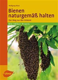 Bienen naturgemäß halten