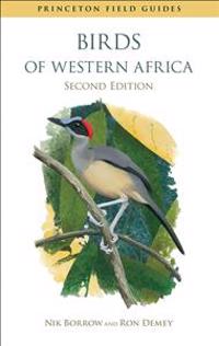 Birds of Western Africa: Second Edition