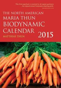 The North American Maria Thun Biodynamic Calendar