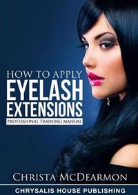 How to Apply Eyelash Extensions