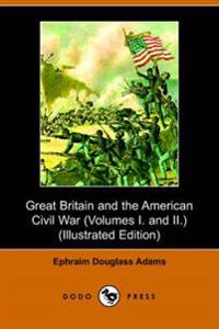 Great Britain And the American Civil War