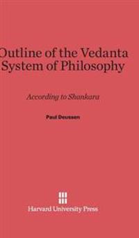 Outline of the Vedanta System of Philosophy
