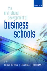 The Institutional Development of Business Schools