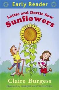 Lottie and Dottie Sow Sunflowers