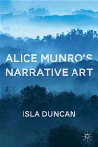 Alice Munro's Narrative Art