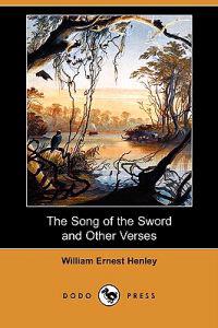 The Song Of The Sword And Other Verses