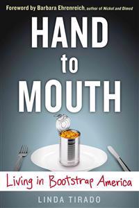 Hand to Mouth: Living in Bootstrap America