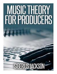 Music Theory for Producers