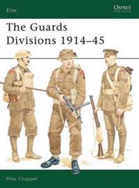 The Guards Divisions 1914-45