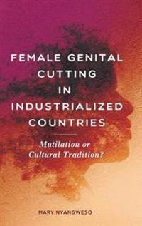 Female Genital Cutting in Industrialized Countries