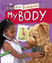Play and Discover: My Body