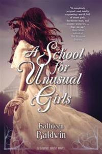 A School for Unusual Girls: A Stranje House Novel