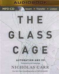 The Glass Cage: Automation and Us