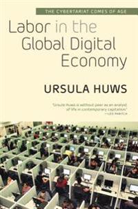 Labor in the Global Digital Economy