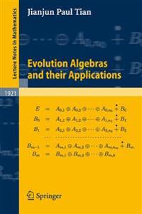 Evolution Algebras and Their Applications