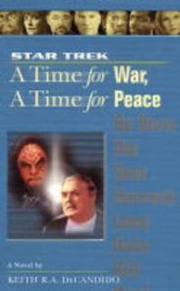 A Star Trek: The Next Generation: Time #9: A Time for War, a Time for Peace