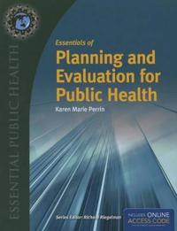 Essentials of Planning and Evaluation for Public Health