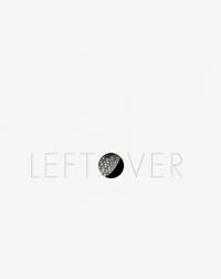 Leftover / Removals