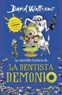 La increíble historia de la dentista demonio / The Incredible Story of the Demon Dentist