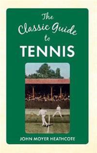 Classic Guide to Tennis