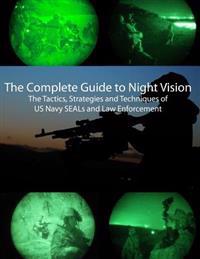 The Complete Guide to Night Vision