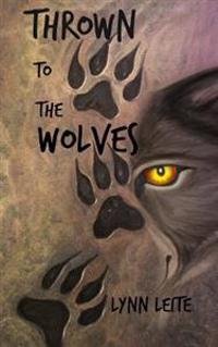Thrown to the Wolves: Shifted Book 8