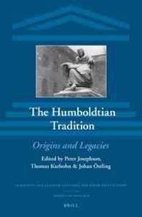 The Humboldtian Tradition: Origins and Legacies