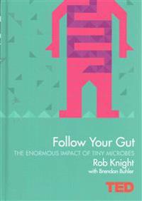 Follow Your Gut