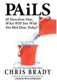 Pails: 20 Years from Now, What Will You Wish You Had Done Today?