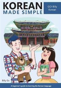 Korean Made Simple: A Beginner's Guide to Learning the Korean Language