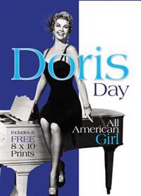 Doris Day: All-American Girl [With Six 8 X 10 Prints]