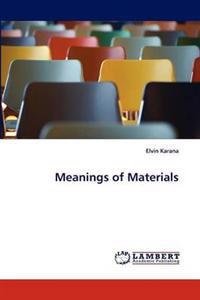 Meanings of Materials