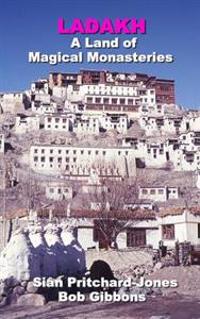 Ladakh: A Land of Magical Monasteries