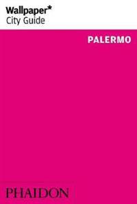 Wallpaper* City Guide Palermo