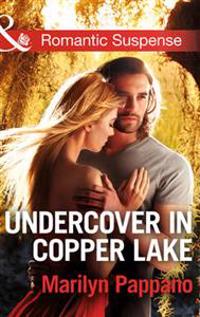 Undercover in Copper Lake