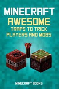 Minecraft: Awesome Traps to Trick Players and Mobs