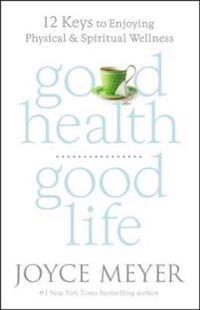 Good Health, Good Life